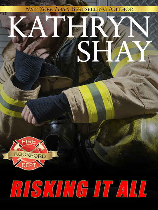 Title details for Risking It All by Kathryn Shay - Available
